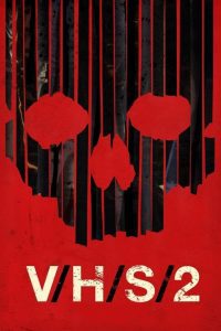 V/H/S 2 (VHS: Las crónicas del miedo 2)