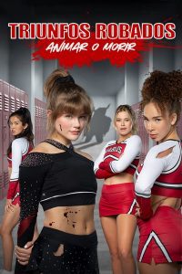 Bring It On: Cheer or Die (A por todas: Anima o muere)