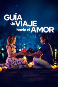 A Tourist’s Guide to Love (Guía de viaje hacia el amor)