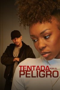 Tempted by Danger (Tentada por el peligro)