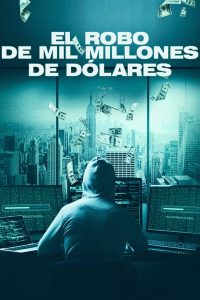 Billion Dollar Heist (El robo de mil millones de dólares)