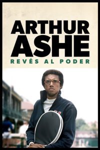 Citizen Ashe (Arthur Ashe, revés al poder)