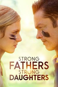 Strong Fathers, Strong Daughters (Padres fuertes, hijas fuertes)