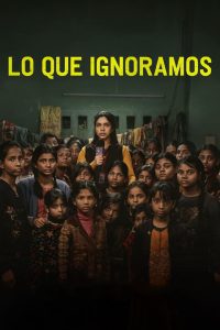 Lo que ignoramos (2024)