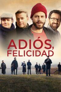 Adiós, felicidad (2021)