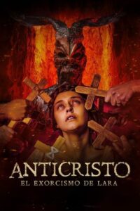 Anticristo: El exorcismo de Lara (2023)