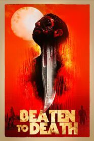 Beaten to Death (2023)