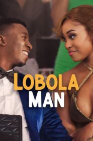 Lobola Man (2024)