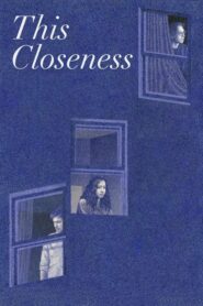 This Closeness (2023)