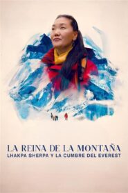 La reina de la montaña: Lhakpa Sherpa y la cumbre del Everest (2023)