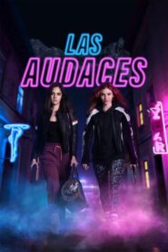 Las audaces (2023)