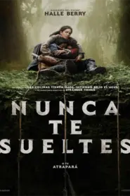 Nunca te sueltes (2024)