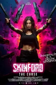 Skinford 2: The Curse (2024)