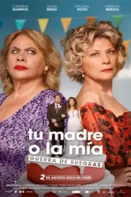 Tu madre o la mía: Guerra de suegras (2024)