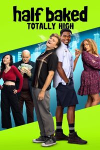 Half Baked: Totally High (2024)