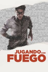 Jugando con fuego (2023)