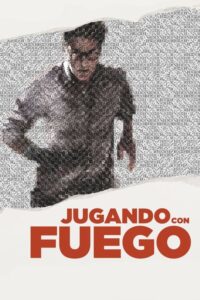 Jugando con fuego (2023)