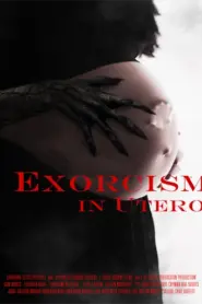 Exorcism in Utero (2023)