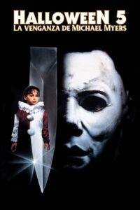 Halloween 5: La venganza de Michael Myers (1989)