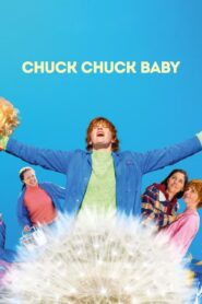 Chuck Chuck Baby (2023)