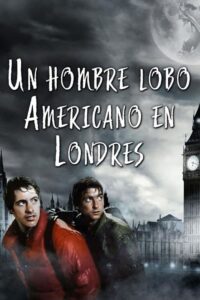 Un hombre lobo americano en Londres (1981)