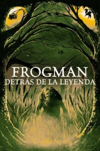Frogman: Detrás de la leyenda (2024)