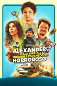 Alexander y un viaje terrible, horrible, malo… ¡muy malo! (2025)