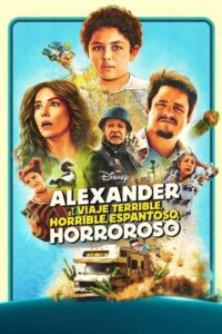 Alexander y un viaje terrible, horrible, malo… ¡muy malo! (2025)