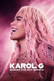 Karol G: Mañana fue muy bonito (2025)