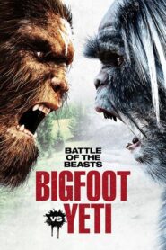 Battle of the Beasts: Bigfoot vs. Yeti (2022)