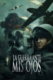 La Guerra Ante Mis Ojos (2024)