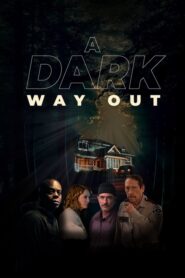 A Dark Way Out (2023)
