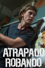 Atrapado robando (2025)