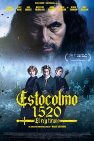 Estocolmo 1520. El rey tirano (2023)