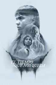 El tiempo que nos queda (2025)