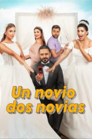 Un novio, dos novias (2025)
