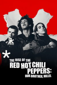 El origen de los Red Hot Chili Peppers: Nuestro hermano Hillel (2026)