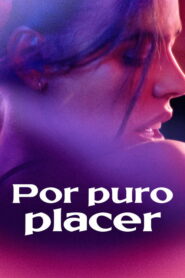 Por puro placer (2022)