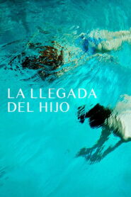 La llegada del hijo (2025)