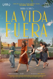 La Vida Fuera (2025)