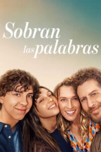 Sobran las palabras (2026)