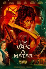 Te van a matar (2026)