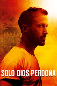 Sólo Dios perdona (2013)