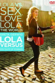 Lola Versus (2012)